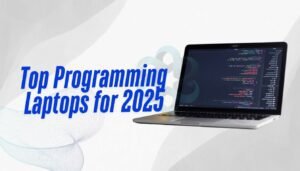 Top Programming Laptops