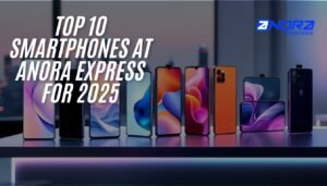 Smartphones at Anora Express