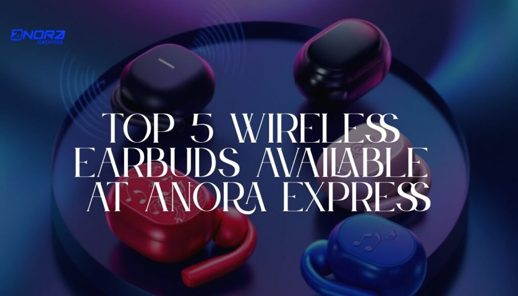 Top 5 Wireless Earbuds