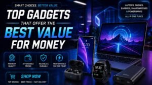 Best value for money gadgets