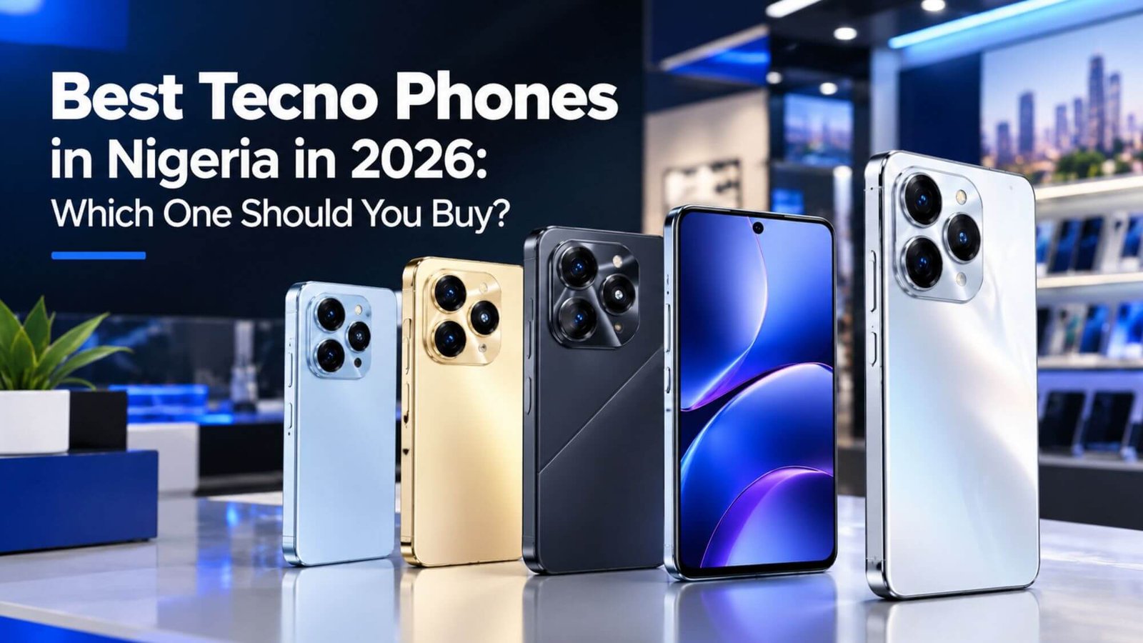 best Tecno phones in Nigeria